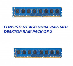 CONSISTENT 4GB DDR4 2666 MHZ DESKTOP RAM : PACK OF 2